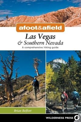 Afoot & Afield: Las Vegas & Southern Nevada