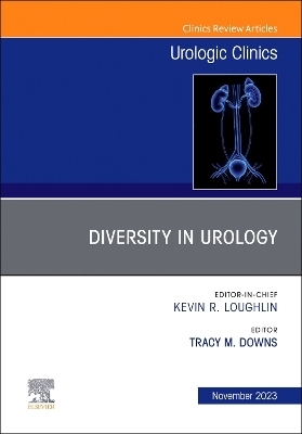 Diversity in Urology, An Issue of Urologic Clinics