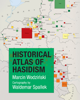 Historical Atlas of Hasidism - Marcin Wodziński