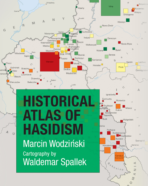 Historical Atlas of Hasidism - Marcin Wodziński