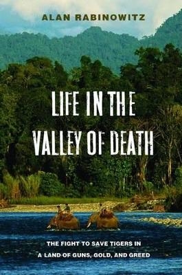 Life in the Valley of Death - Alan Rabinowitz
