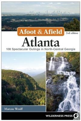 Afoot & Afield: Atlanta - Marcus Woolf