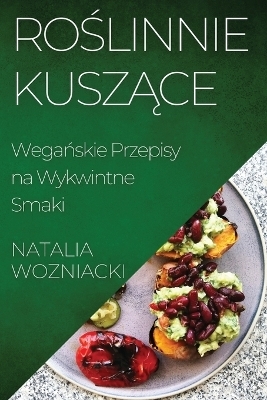 Roślinnie Kuszące - Natalia Wozniacki