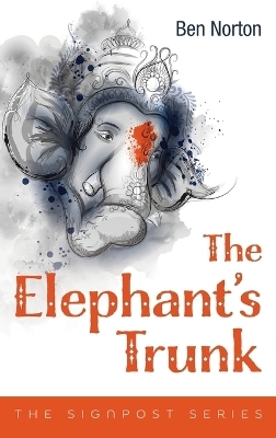 The Elephant's Trunk - Ben Norton