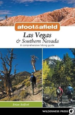 Afoot & Afield: Las Vegas & Southern Nevada