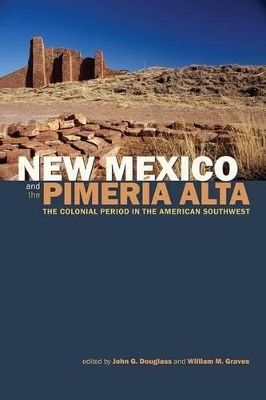 New Mexico and the Pimer&iacute;a Alta - 