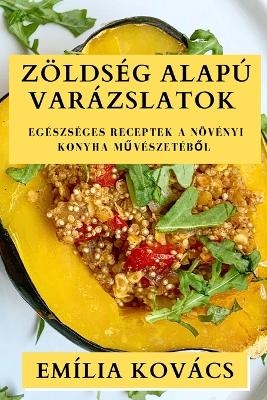 Z&ouml;lds&eacute;g Alap&uacute; Var&aacute;zslatok - Em&iacute;lia Kov&aacute;cs
