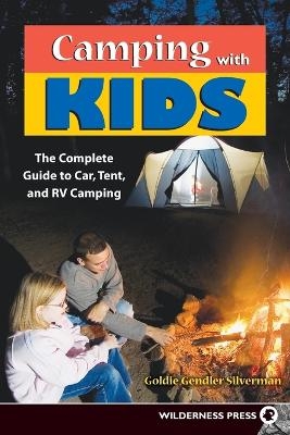 Camping With Kids - Goldie Silverman