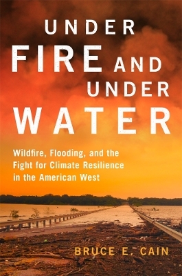 Under Fire and Under Water Volume 16 - Bruce E. Cain