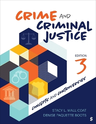 Crime and Criminal Justice - Stacy L. Mallicoat, Denise Paquette Boots