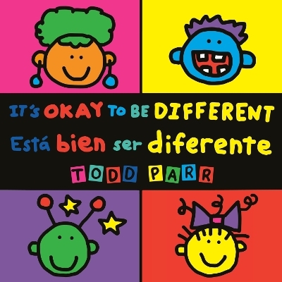 It's Okay to Be Different / Est&aacute; bien ser diferente - Todd Parr