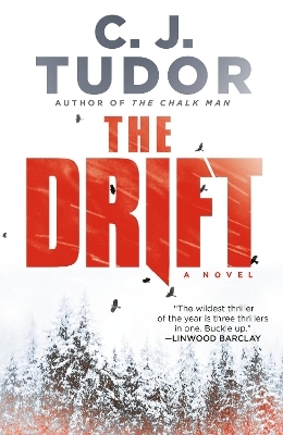 The Drift - C. J. Tudor