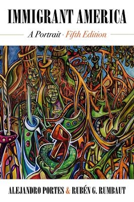 Immigrant America - Prof. Alejandro Portes, Prof. Rub&eacute;n G. Rumbaut