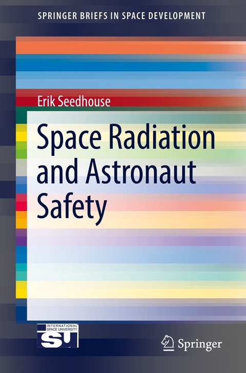 Space Radiation and Astronaut Safety -  Erik Seedhouse
