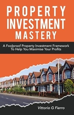 Property Investment Mastery