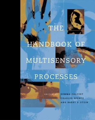 The Handbook of Multisensory Processes - 