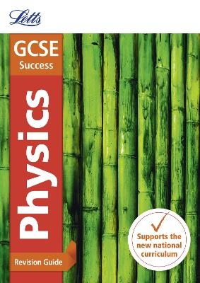 GCSE 9-1 Physics Revision Guide -  Letts GCSE