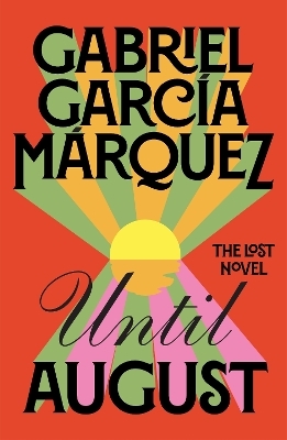 Until August - Gabriel Garc&iacute;a M&aacute;rquez