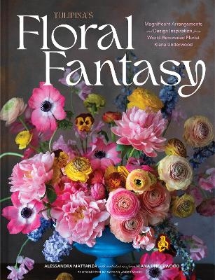 Tulipina&rsquo;s Floral Fantasy - Kiana Underwood
