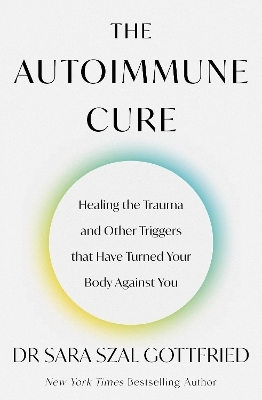The Autoimmune Cure - Sara Gottfried