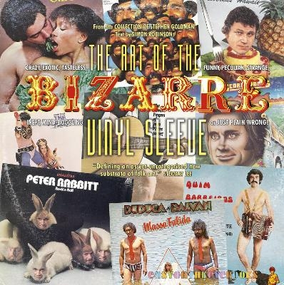 The Art of the Bizarre Vinyl Sleeve - Simon Robinson