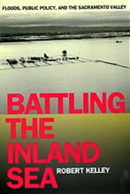 Battling the Inland Sea - Robert Kelley