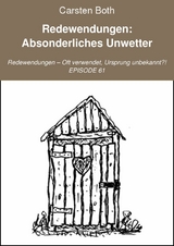 Redewendungen: Absonderliches Unwetter - Carsten Both