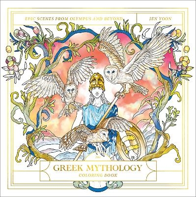 The Greek Mythology Coloring Book - Jen Yoon