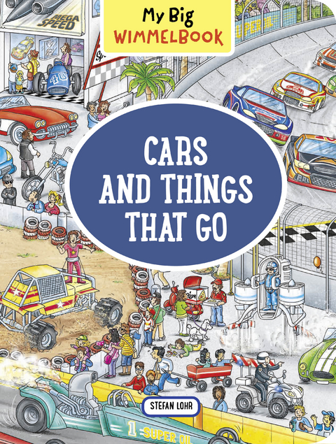 My Big Wimmelbook&reg; - Cars and Things That Go - Stefan Lohr