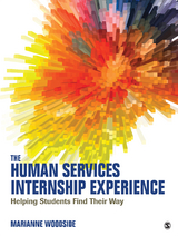 The Human Services Internship Experience - Marianne R. Woodside