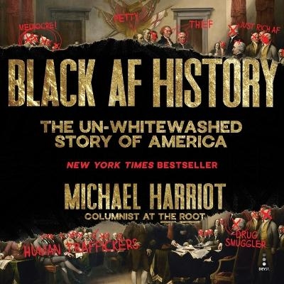 Black AF History - Michael Harriot