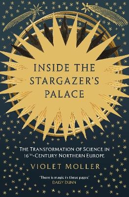 Inside the Stargazer's Palace - Violet Moller