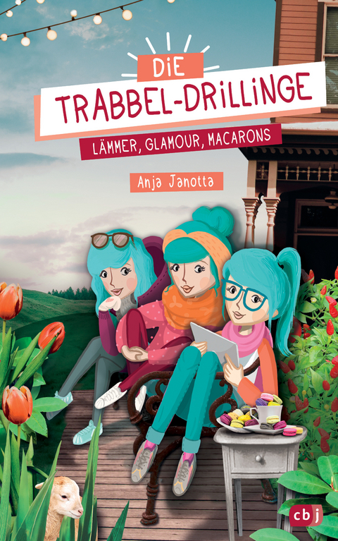 Die Trabbel-Drillinge - L&auml;mmer, Glamour, Macarons - Anja Janotta
