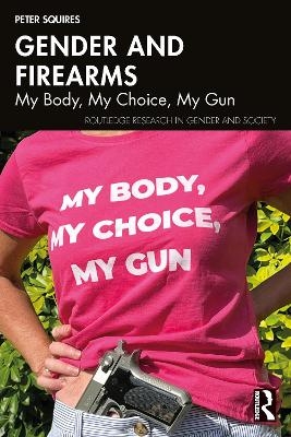 Gender and Firearms - Peter Squires