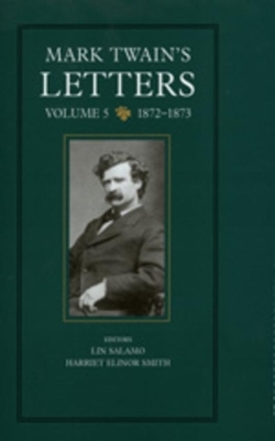 Mark Twain's Letters, Volume 5 - Mark Twain