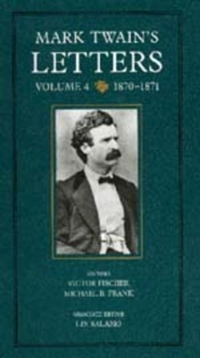 Mark Twain's Letters, Volume 4 - Mark Twain
