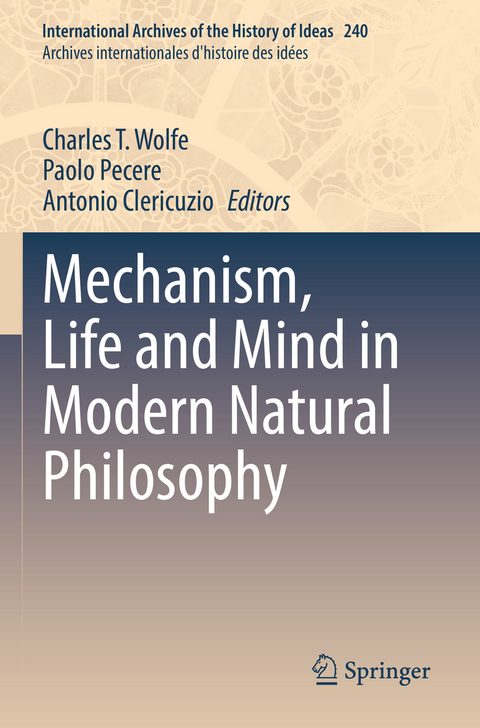 Mechanism, Life and Mind in Modern Natural Philosophy - 