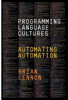 Programming Language Cultures - Brian Lennon