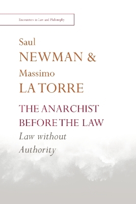 The Anarchist before the Law - Saul Newman, Massimo La Torre