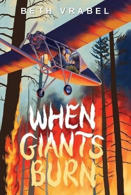 When Giants Burn - Beth Vrabel