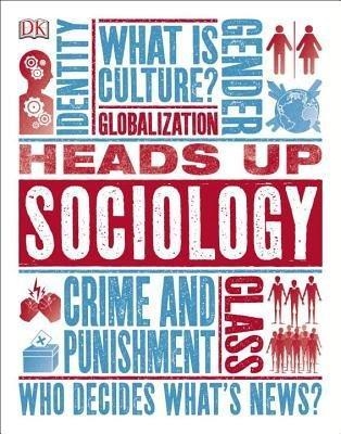 Heads Up Sociology -  Dk