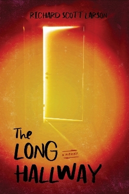 The Long Hallway - Richard Scott Larson
