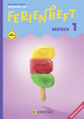 Ferienheft Deutsch 1. Klasse MS/AHS. Lehrplan 2023