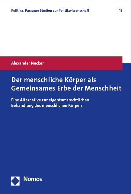 Der menschliche K&ouml;rper als Gemeinsames Erbe der Menschheit - Alexander Necker