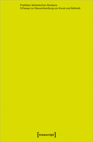 Praktiken ästhetischen Denkens