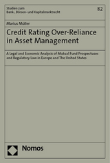 Credit Rating Over-Reliance in Asset Management - Marius M&uuml;ller