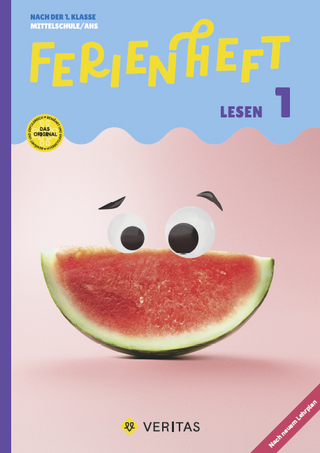 Ferienheft Lesen 1. Klasse MS/AHS. Lehrplan 2023