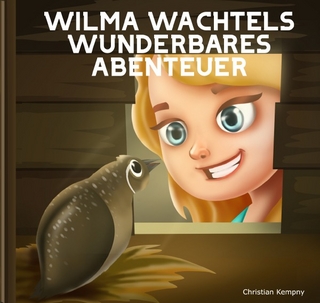 Wilma Wachtels wunderbares Abenteuer