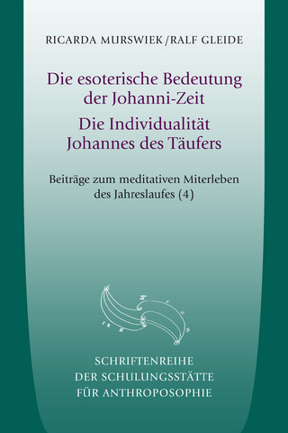 Die esoterische Bedeutung der Johanni-Zeit