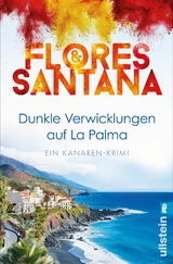 Dunkle Verwicklungen auf La Palma (Calder&oacute;n und Rodriguez ermitteln 1) -  Flores &  Santana